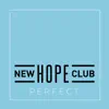 New Hope Club - Perfect - Single